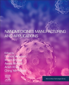 Paperback Nanomedicine Manufacturing and Applications Book