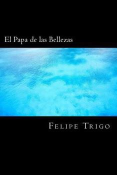 Paperback El Papa de las Bellezas (Spanish) Edition [Spanish] Book