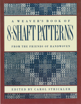 Paperback The Weaver's Book of 8-Shaft Patterns Book