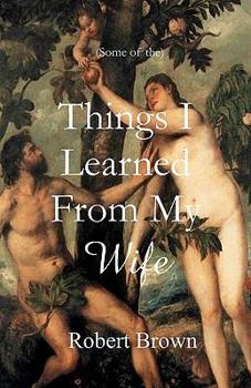 Paperback Things I Learned From My Wife Book