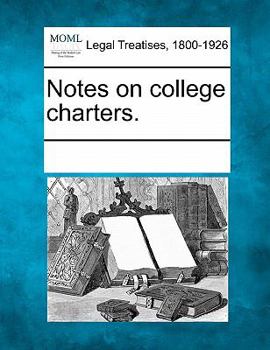 Paperback Notes on College Charters. Book
