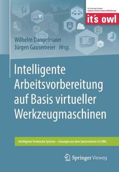 Paperback Intelligente Arbeitsvorbereitung Auf Basis Virtueller Werkzeugmaschinen [German] Book