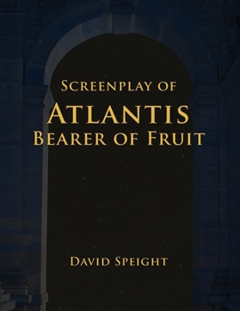 Paperback Screenplay of Atlantis Bearer Of Fruit Book