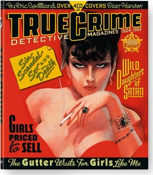 Paperback True Crime Detective Magazines, 1924-1969 Book