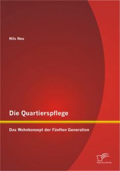 Paperback Die Quartierspflege: Das Wohnkonzept der Fünften Generation [German] Book