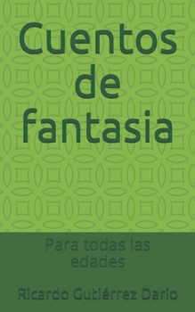 Paperback Cuentos de fantasia: Para todas las edades [Spanish] Book