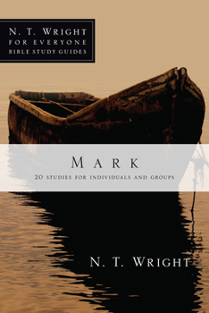 For Everyone Bible Study Guides: Mark - Book  of the Everyone Bible Study Guides