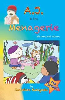 Paperback A.J. & the Menagerie: We Are Not Alone Book