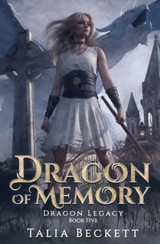 Dragon of Memory (Dragon Legacy)