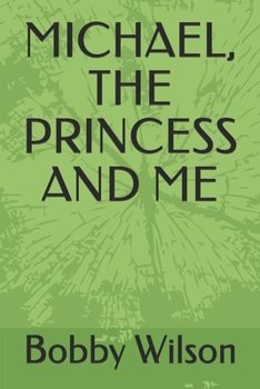 Paperback Michael, the Princess and Me Book