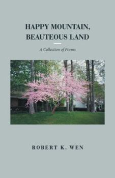 Paperback Happy Mountain, Beauteous Land: A Collection of Poems Book