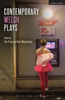 Paperback Contemporary Welsh Plays: Tonypandemonium, the Radicalisation of Bradley Manning, Gardening: For the Unfulfilled and Alienated, Llwyth (in Welsh), Par Book