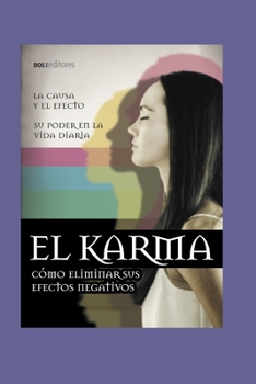 Paperback El Karma: cómo eliminar sus efectos negativos [Spanish] Book