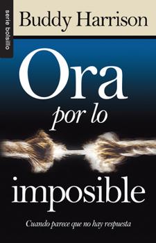 Paperback Ora Por Lo Imposible - Serie Favoritos [Spanish] Book