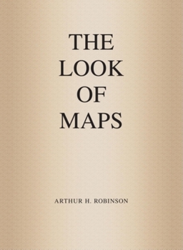 Paperback The Look of Maps: An Examination of Cartographic Design Book