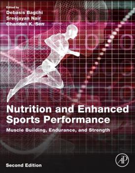Paperback Nutrition and Enhanced Sports Performance: Muscle Building, Endurance, and Strength Book