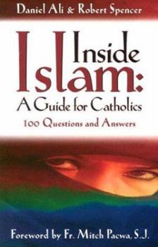 Paperback Inside Islam: A Guide for Catholics: 100 Questions and Answers Book