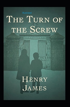 Paperback The Turn of the Screw Illustrated Book