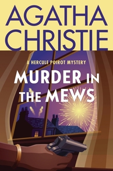 Murder in the Mews: A Hercule Poirot Collection: The Official Authorized Edition (Hercule Poirot Mysteries, 15)