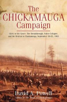 Glory or the Grave - Book #2 of the Chickamauga Campaign