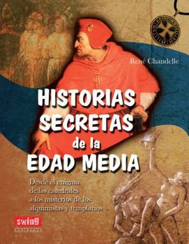 Paperback Historias Secretas de la Edad Media = Secret Stories of the Middle Ages [Spanish] Book