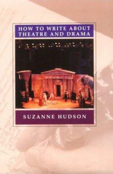 Paperback How to Write about Theatre Book