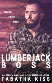 Lumberjack BOSS - Book #1 of the Lumberjack DUET