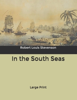 Paperback In the South Seas: Large Print Book