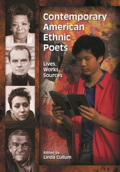 Hardcover Contemporary American Ethnic Poets: Lives, Works, Sources Book