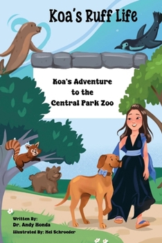 Koa's Ruff Life: Koa’s Adventure to the Central Park Zoo
