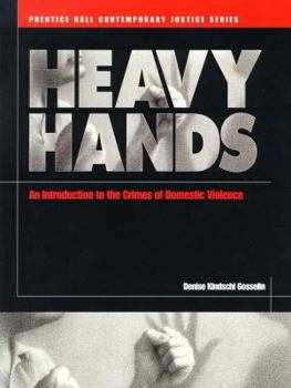 Paperback Heavy Hands: An Introduction to the Crimes of Domestic Violence Book