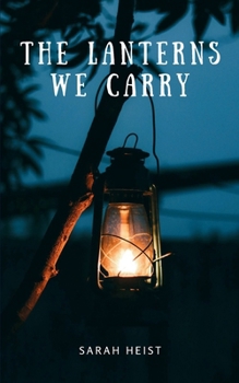 Paperback The Lanterns We Carry Book