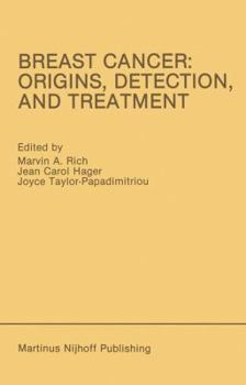 Paperback Breast Cancer: Origins, Detection, and Treatment: Proceedings of the International Breast Cancer Research Conference London, United Kingdom -- March 2 Book