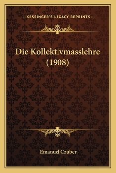 Paperback Die Kollektivmasslehre (1908) [German] Book