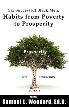 Paperback Six Successful Black Men: Habits from Poverty to Prosperity Book