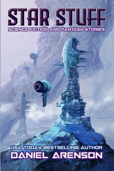 Star Stuff: Science Fiction and Fantasy Stories