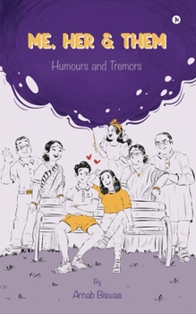 Paperback Me, Her and Them: Humours and Tremors Book