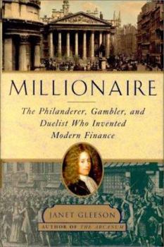 Hardcover Millionaire: The Philanderer, Gambler, and Duelist Who Invented Modern Finance Book