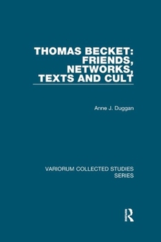 Paperback Thomas Becket: Friends, Networks, Texts and Cult Book