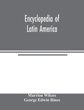 Paperback Encyclopedia of Latin America: dealing with the life, achievement, and national development of the countries of South and Central America, Mexico and Book