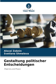 Paperback Gestaltung politischer Entscheidungen [German] Book