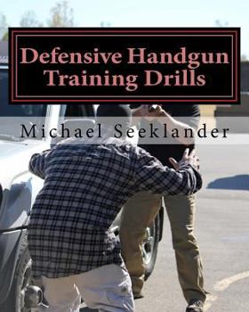 Paperback Defensive Handgun Training Drills Book