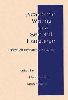 Paperback Academic Writing in a Second Language: Essays on Research and Pedagogy Book