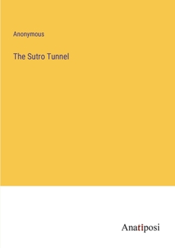 Paperback The Sutro Tunnel Book
