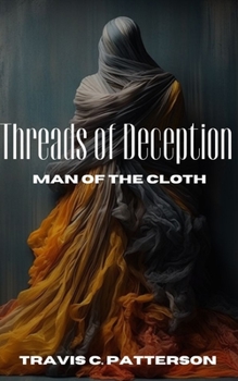 Paperback Threads of Deception: Man of The Cloth Book