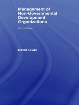 Hardcover The Management of Non-Governmental Development Organizations Book