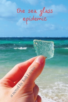 Paperback The Sea Glass Epidemic Book