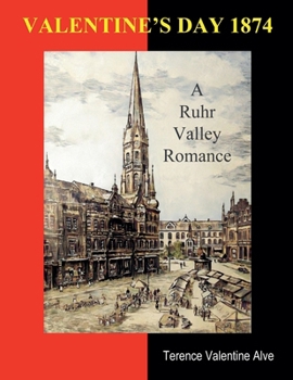 Paperback Valentine's Day 1874: A Ruhr Valley Romance Book