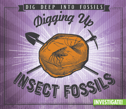 Paperback Digging Up Insect Fossils Book