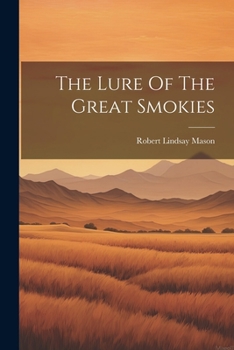 Paperback The Lure Of The Great Smokies Book